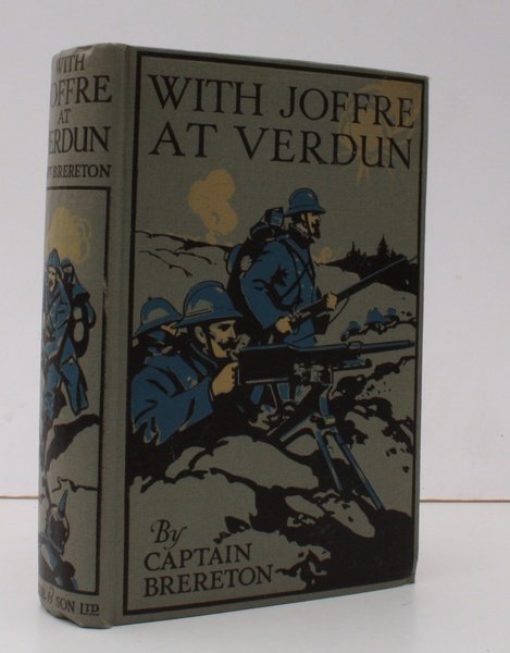 With Joffre at Verdun. A Story of the Western Front. …