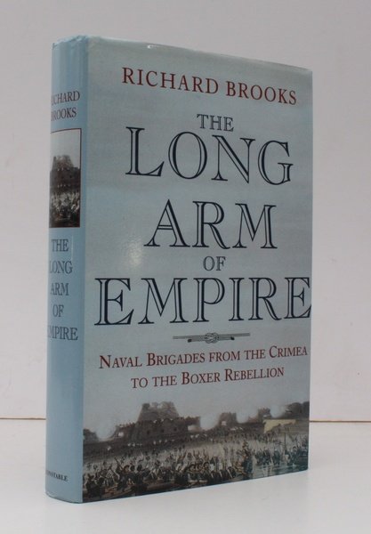 The Long Arm of Empire. Naval Brigades from the Crimea …