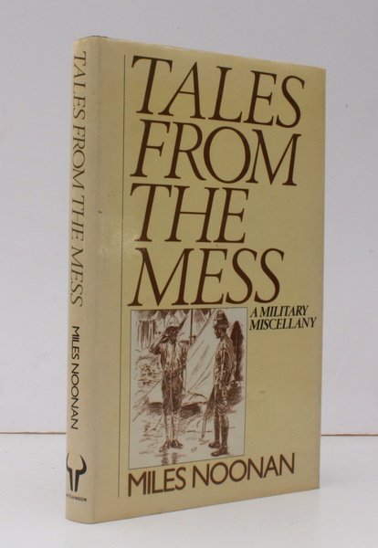 Tales from the Mess. A Military Miscellany. BRIGHT, CLEAN COPY …