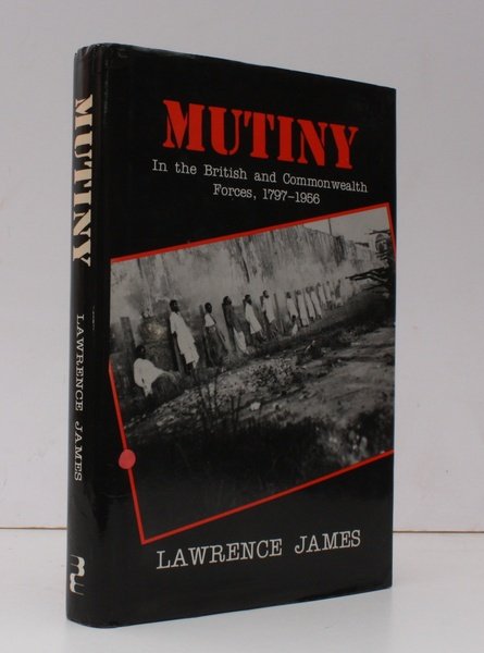 Mutiny. In the British and Commonwealth Forces, 1797-1956. NEAR FINE …