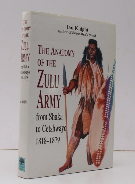The Anatomy of the Zulu Army. From Shaka to Cetshwayo …