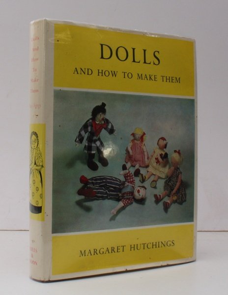 Dolls and how to make them. [Second Impression.] NEAR FINE …