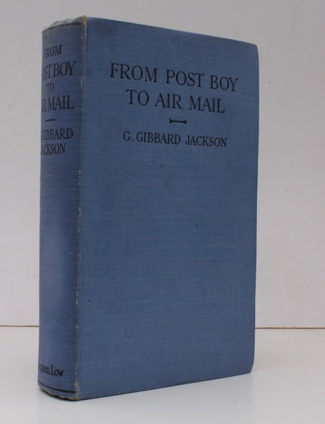 From Post Boy to Air Mail. The Story of the …