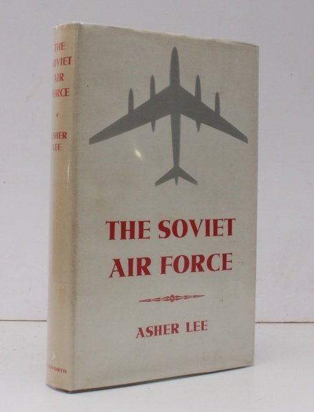 The Soviet Air Force. [Revised and Enlarged Edition.] NEAR FINE COPY IN UNCLIPPED DUSTWRAPPER