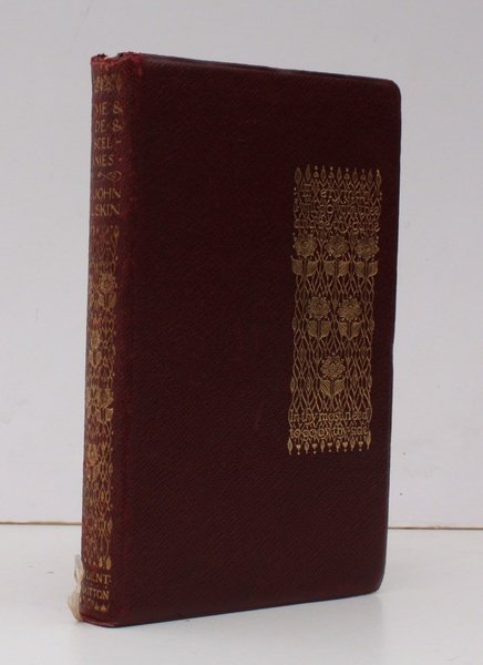 Time and Tide. Notes on the Construction of Sheepfolds. Lecture to the Cambridge School of Art etc. [Introduction by 'A Student of Ruskin'.] FIRST APPEARANCE IN EVERYMAN IN MAROON LEATHERETTE BINDING