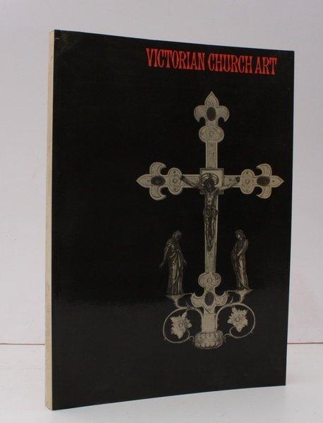 Victorian Church Art. Exhibition Catalogue November 1971 - January 1972. …