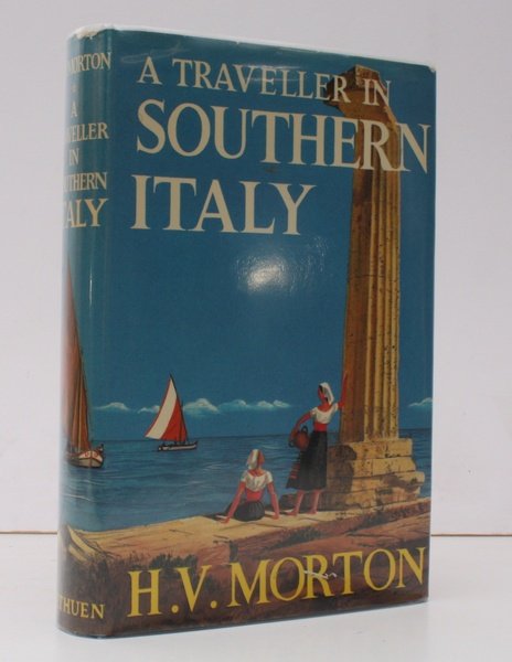 A Traveller in Southern Italy. NEAR FINE COPY IN DUSTWRAPPER