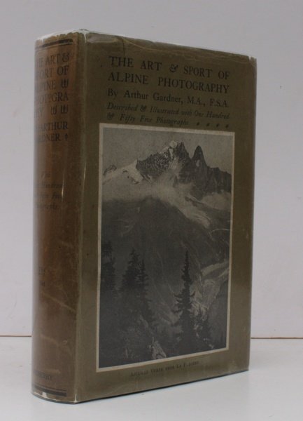 The Art and Sport of Alpine Photography. Described and Illustrated …