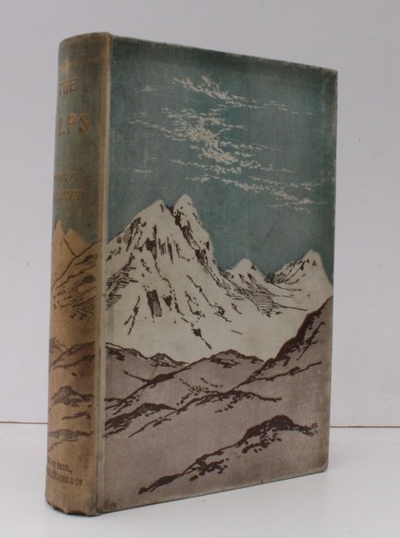The Alps. Translated by Louisa Brough. [First English Edition.] BRIGHT, …