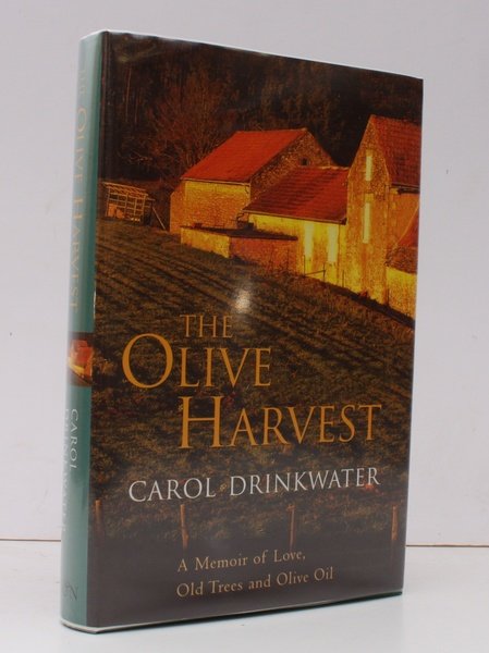 The Olive Harvest. A Memoir of Love, Old Trees and …