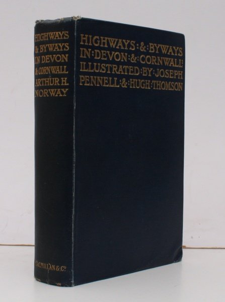 Highways and Byways in Devon and Cornwall. With Illustrations by …