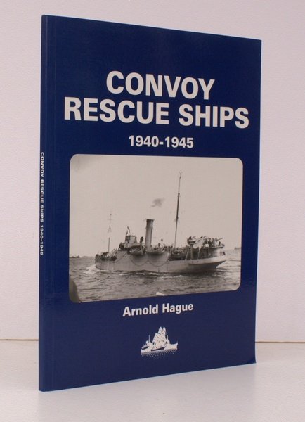 Convoy Rescue Ships 1940-1945. A History of the Rescue Service, …