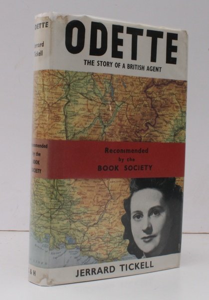 Odette. The Story of a British Agent. THE ORIGINAL EDITION …