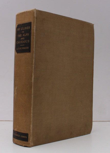 My Climbs in the Alps and Caucasus. With an Introduction …