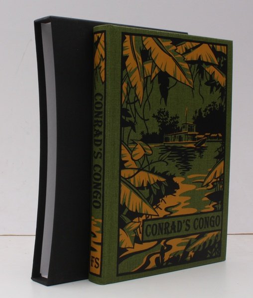 Conrad's Congo. Joseph Conrad's Expedition to the Congo Free State, …