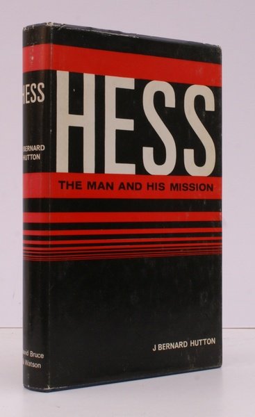 Hess. The Man and his Mission. Introduction by Airey Neave. …