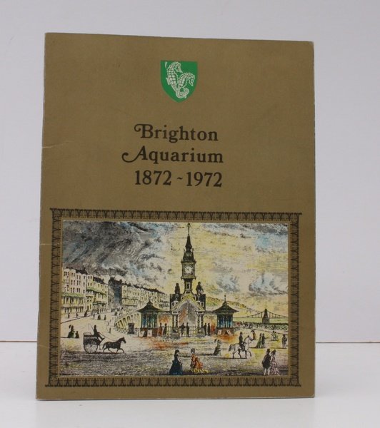 Brighton Aquarium 1872-1972. BRIGHT, CLEAN COPY