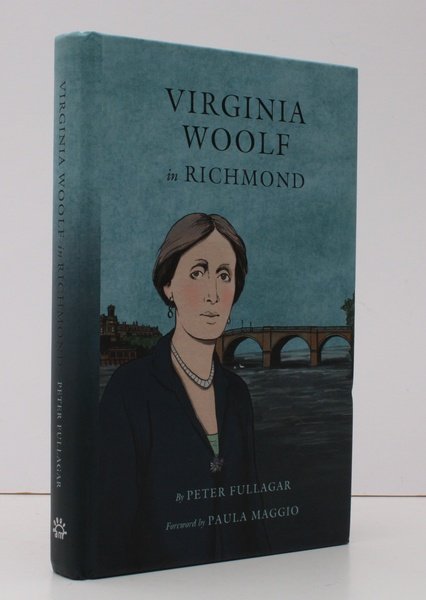 Virginia Woolf in Richmond. Written and selected by Peter Fullagar. …