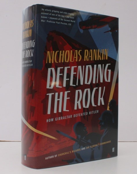 Defending the Rock. How Gibraltar defeated Hitler. FINE COPY IN …