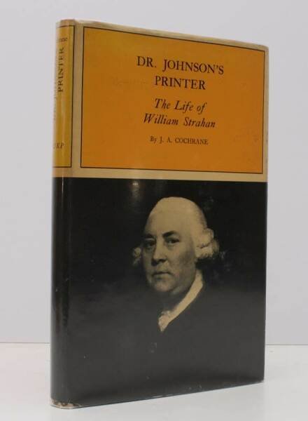 Dr. Johnson's Printer. The Life of William Strahan. BRIGHT, CLEAN …