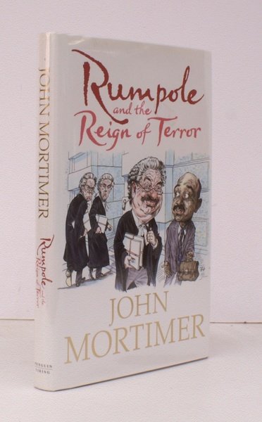 Rumpole and the Reign of Terror. SIGNED BY THE AUTHOR