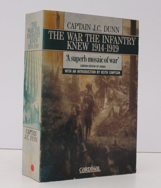 The War the Infantry knew 1914-1919. A Chronicle of Service …