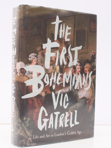 The First Bohemians. Life and Art in London's Golden Age. …