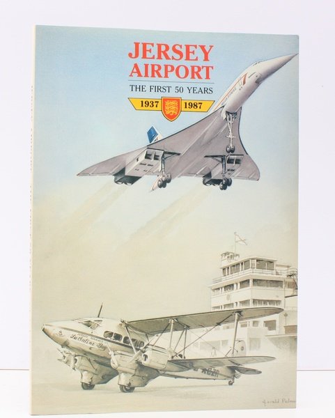 Jersey Airport. The First Fifty Years. 1937-1987. NEAR FINE COPY