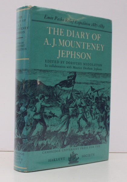The Diary of A.J. Mounteney Jephson. Emin Pasha Relief Expedition …