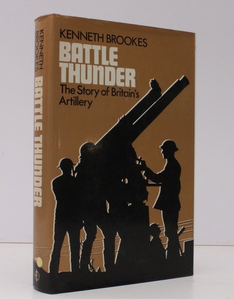 Battle Thunder. The Story of Britain's Artillery. NEAR FINE COPY …