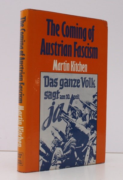 The Coming of Austrian Fascism. NEAR FINE COPY IN UNCLIPPED …