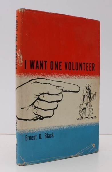 I Want One Volunteer. BRIGHT, CLEAN COPY IN UNCLIPPED DUSTWRAPPER