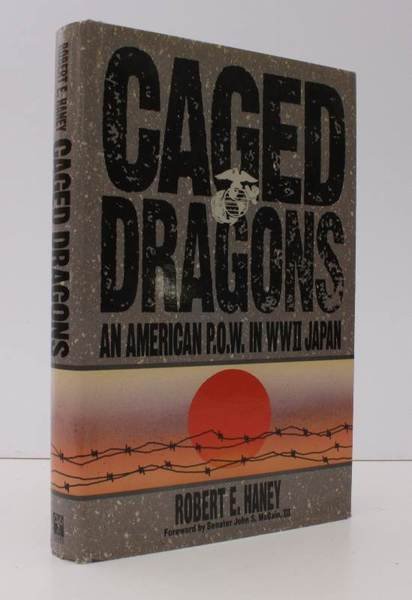 Caged Dragons. An American POW in WWII Japan. [Foreword by …