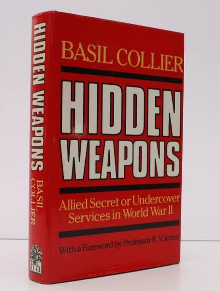 Hidden Weapons. Allied Secret or Undercover Services in World War …