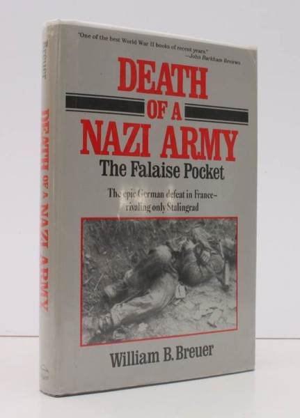 Death of a Nazi Army. The Falaise Pocket NEAR FINE …