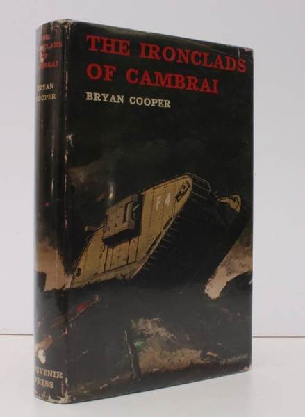 The Ironclads of Cambrai. BRIGHT, CLEAN COPY IN UNCLIPPED DUSTWRAPPER