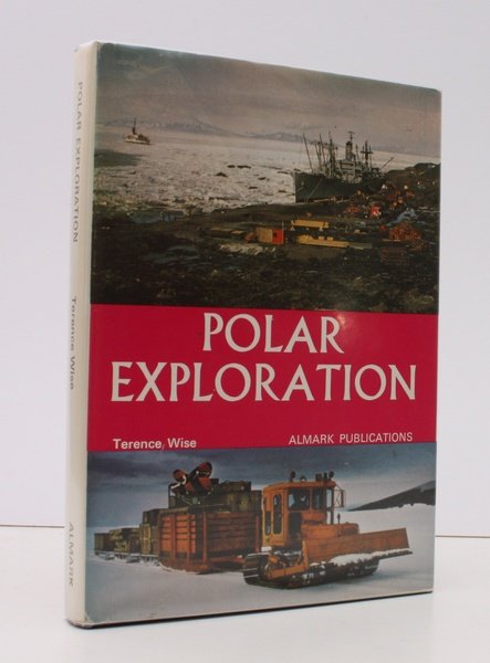 Polar Exploration. NEAR FINE COPY IN DUSTWRAPPER