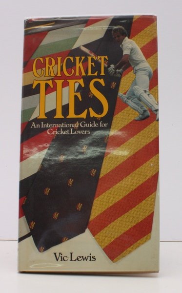 Cricket Ties. An International Guide for Cricket Lovers. NEAR FINE …