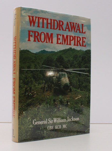Withdrawal from Empire. A Military View. NEAR FINE COPY IN …