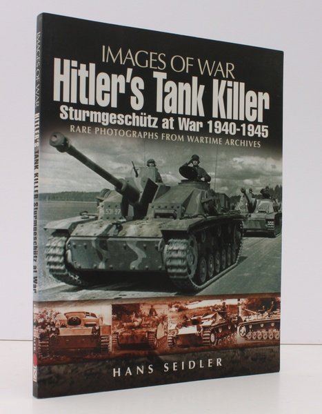 Hitler's Tank Killer. The Sturmgeschutz at War 1940-1945 NEAR FINE …