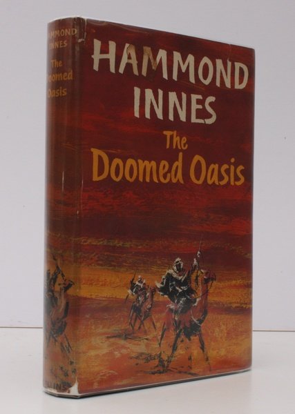 The Doomed Oasis. BRIGHT, CLEAN COPY IN UNCLIPPED DUSTWRAPPER