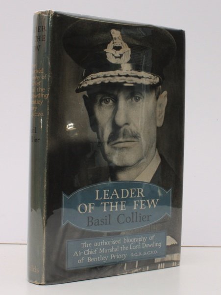 Leader of the Few. The Authorised Biography of Air Chief …