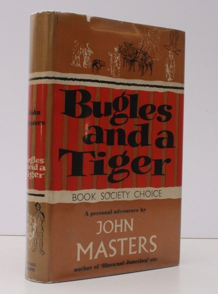 Bugles and a Tiger. A Personal Story. BRIGHT, CLEAN, CRISP …