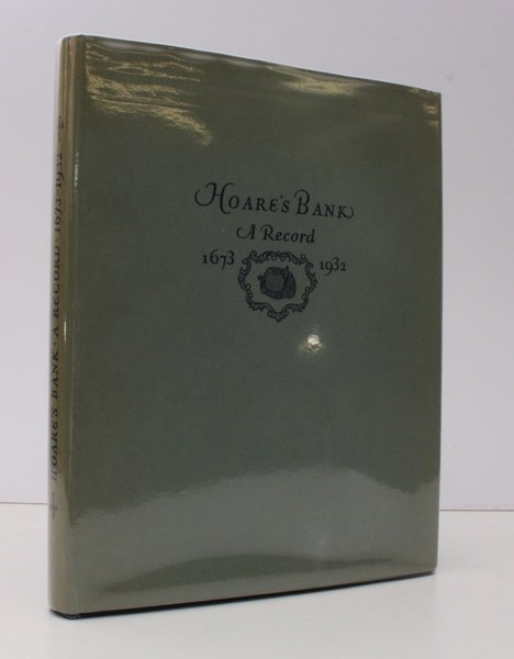 Hoare's Bank. A Record 1673 - 1932. NEAR FINE COPY …