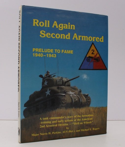 Roll Again Second Armored. The Prelude to Fame 1940-43. NEAR …