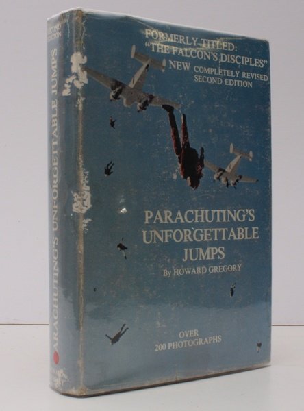 Parachuting's Unforgettable Jumps. New Completely Revised Second Edition. SIGNED PRESENTATION …