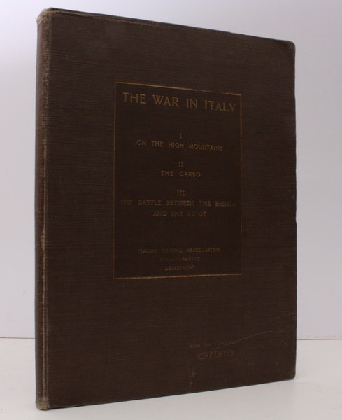 The War in Italy. First Volume: On the High Mountains; …