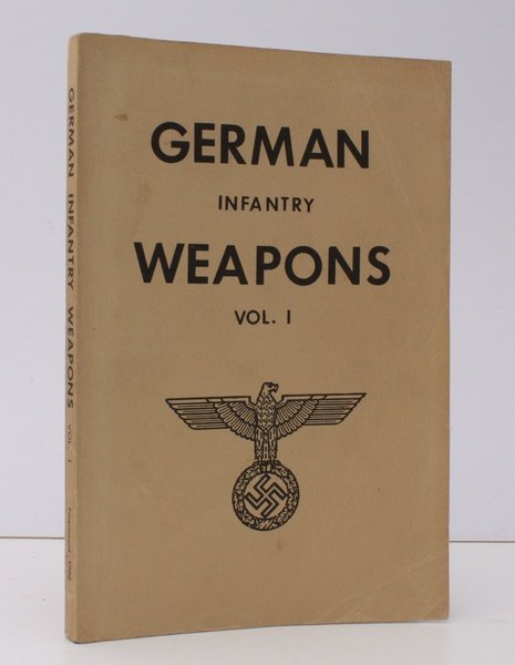 German Infantry Weapons. With Introduction by William R. Nelson. BRIGHT, …