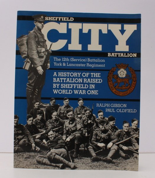 Sheffield City Battalion. The 12th (Service) Battalion York & Lancaster …