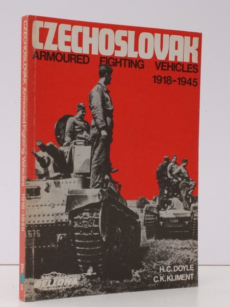 Czechoslovak Fighting Vehicles 1918-1945. Development for Czechoslovakia. Exploitation by Germany. …
